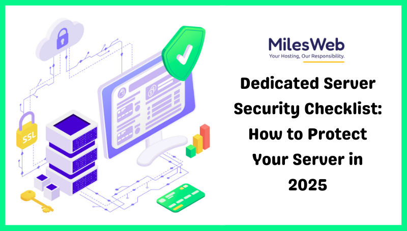 Dedicated Server Security Checklist How to Protect Your Server in 2025